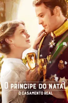 O Príncipe do Natal: O Casamento Real