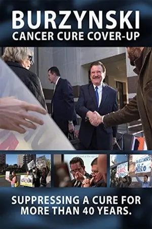 Burzynski: The Cancer Cure Cover-Up