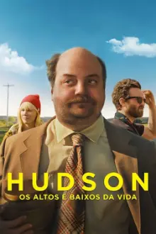 Hudson – Os Altos e Baixos da Vida