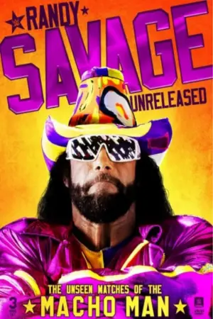 Randy Savage Unreleased: The Unseen Matches of The Macho Man