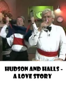 Hudson and Halls - A Love Story