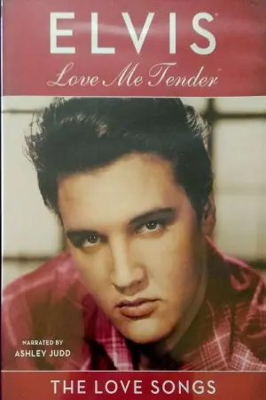 Elvis: Love Me Tender-The Love Songs