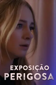 Exposição Perigosa