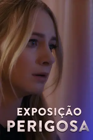 Exposição Perigosa