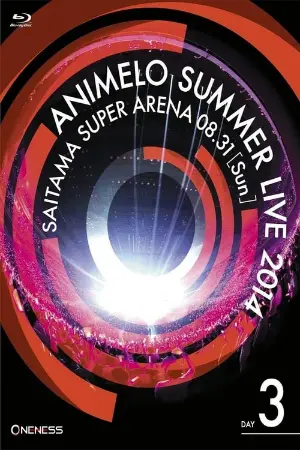 Animelo Summer Live 2014 -ONENESS- 8.31