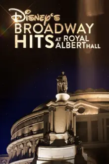 Disney's Broadway Hits at London's Royal Albert Hall