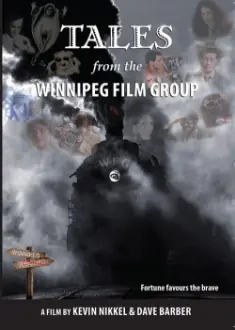 Tales from the Winnipeg Film Group