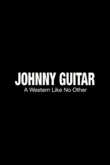 Johnny Guitar: A Western Like No Other