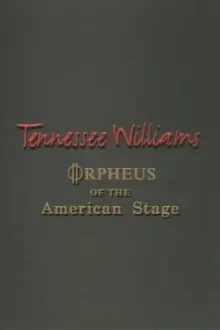 Tennessee Williams: Orpheus of the American Stage