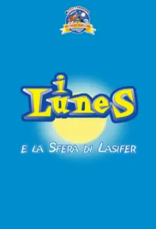 I Lunes e la sfera di Lasifer