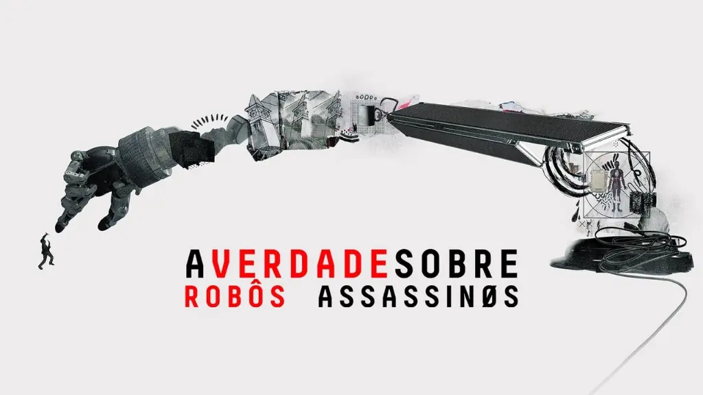 A Verdade Sobre Robôs Assassinos