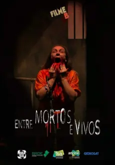 Filme B - Entre Mortos e Vivos