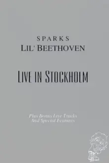 Sparks - Lil Beethoven Live in Stockholm