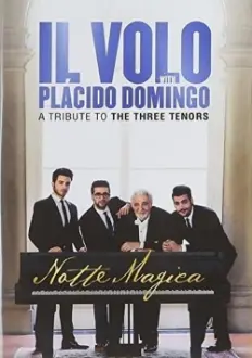 Il Volo: Notte Magica - A Tribute To The Three Tenors 2016