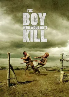 The Boy Who Wouldn't Kill