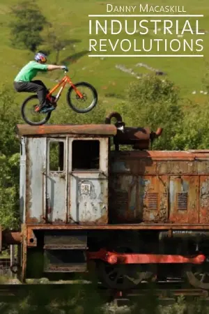 Danny MacAskill - Industrial Revolutions