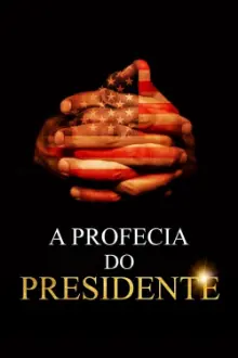 A Profecia do Presidente