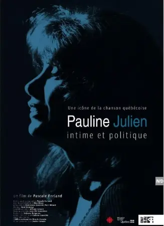 Pauline Julien, Intimate and Political