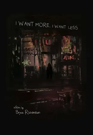 I Want More, I Want Less