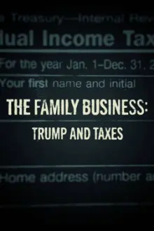 The Family Business: Trump and Taxes