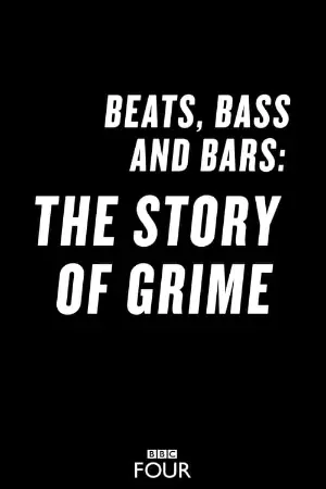 Beats, Bass and Bars: The Story of Grime