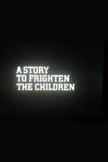 A Story to Frighten the Children