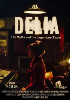 Delia Derbyshire: The Myths and Legendary Tapes