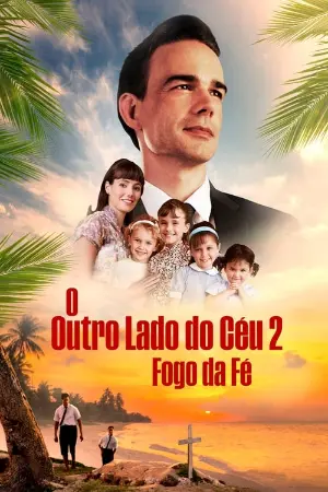 O Outro Lado do Céu 2: Fogo da Fé