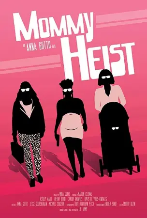 Mommy Heist