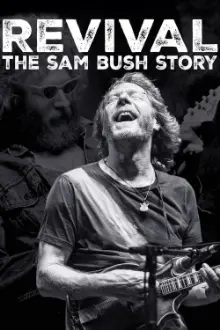 Revival: The Sam Bush Story