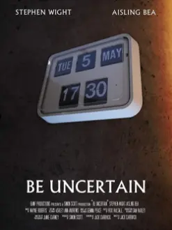 Be Uncertain