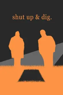 Shut Up & Dig