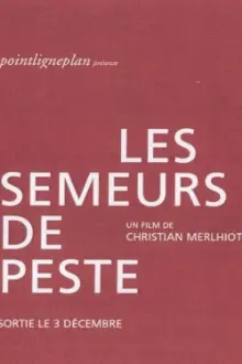 Les semeurs de peste