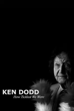 Ken Dodd: How Tickled We Were