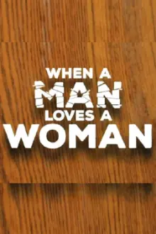 When a Man Loves a Woman