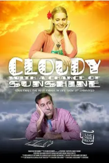 Cloudy with a Chance of Sunshine