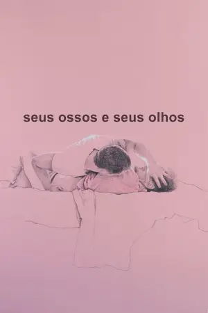 Seus Ossos e Seus Olhos