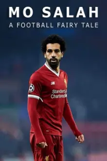 Mo Salah: A Football Fairytale