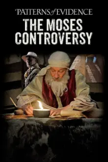 Patterns of Evidence: The Moses Controversy