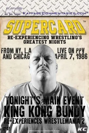 Supercard: King Kong Bundy Re-experiences WrestleMania 2