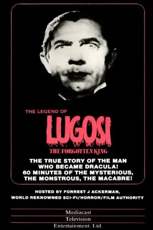 Lugosi: The Forgotten King