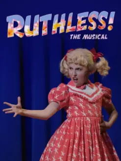 Ruthless! The Musical