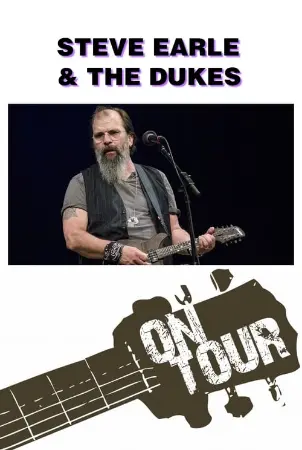 On Tour: Steve Earle & The Dukes