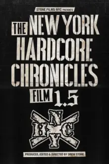 The New York Hardcore Chronicles Film 1.5