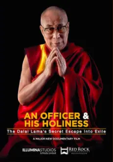 An Officer & His Holiness: The Dalai Lama's Secret Escape into Exile