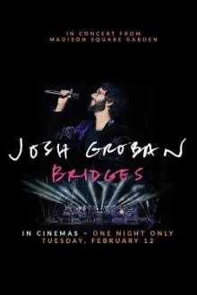 Josh Groban Bridges: In Concert from Madison Square Garden