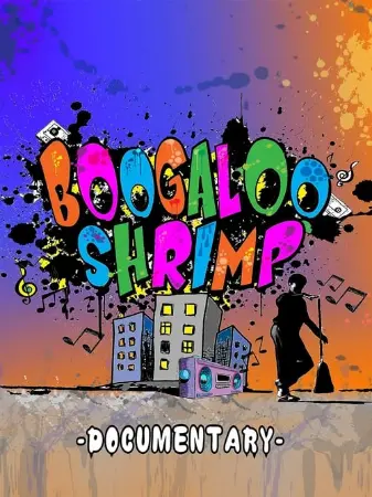 Boogaloo Shrimp Documentary