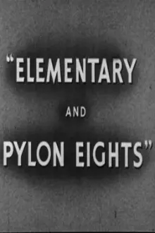 Elementary and Pylon Eights