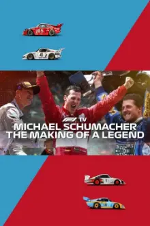 Michael Schumacher: The Making of a Legend