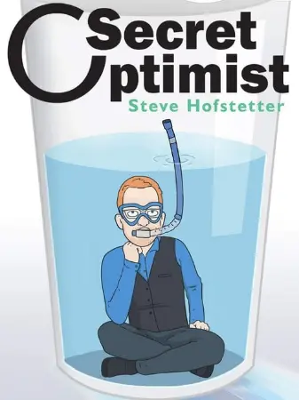 Steve Hofstetter: Secret Optimist